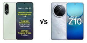 Side-by-side comparison of Samsung Galaxy M56 5G and iQOO Z10 5G smartphones including specifications, camera features, performance, battery life, and pricing for buyers in 2025